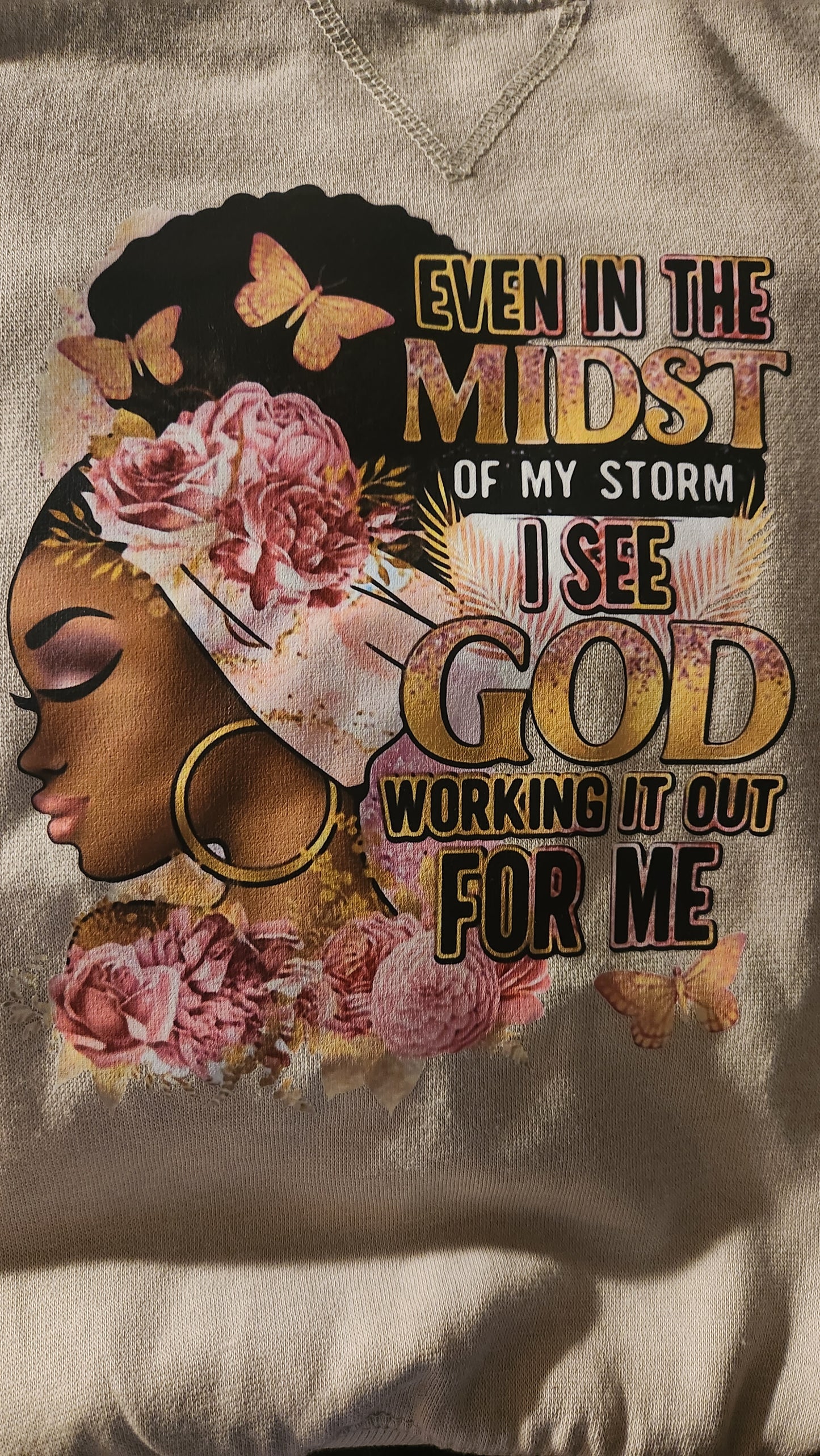 Hoodie - Even in the Midst of my storm"