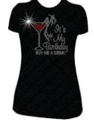 Birthday T-Shirt "Its My Birthday Buy Me a Drink"