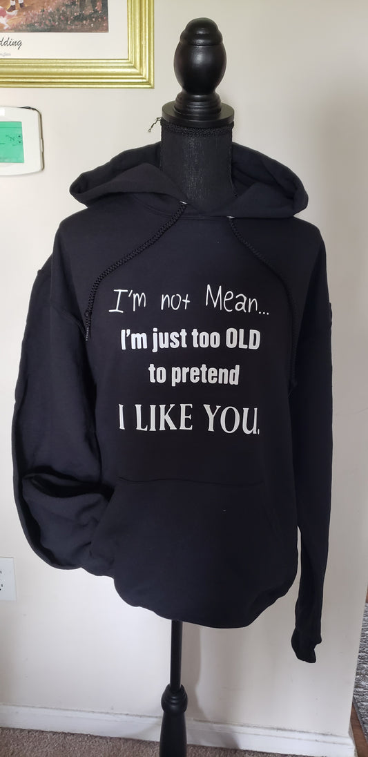 "I am not mean" Hoodie