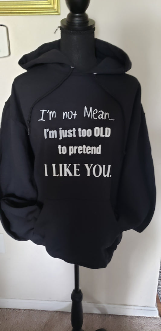 "I am not mean" Hoodie