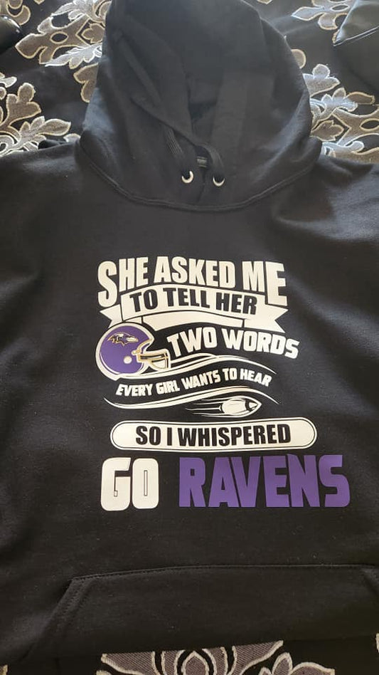Ravens Hoodie - Black "She Asked Me"