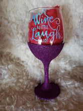 Load image into Gallery viewer, 20 oz. Personalized Glitter Wine &quot;Wine A Little Laugh Alot&quot;
