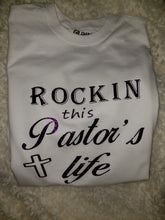 Load image into Gallery viewer, T-Shirt &quot;Rockin this Pastors Wife Life&quot;
