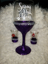 Load image into Gallery viewer, 20 oz. Personalized Glitter Wine &quot;Sassy but Classy&quot; with shot glasses
