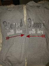 Load image into Gallery viewer, Couples T-Shirts &quot;Blessed with her, Blessed with him&quot;
