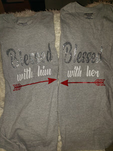 Couples T-Shirts "Blessed with her, Blessed with him"